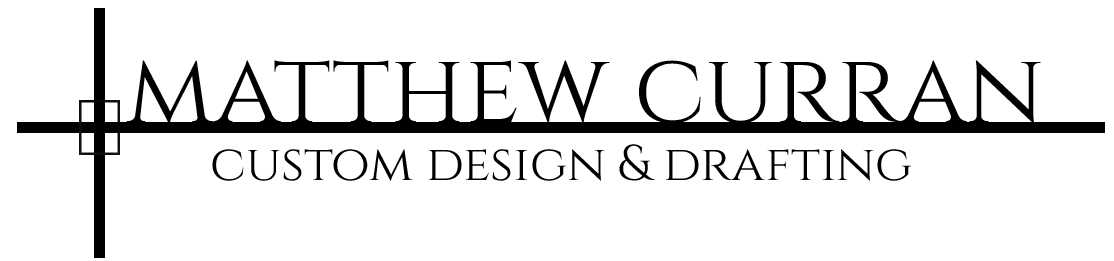 Matthew Curran Custom Design & Drafting, LLC